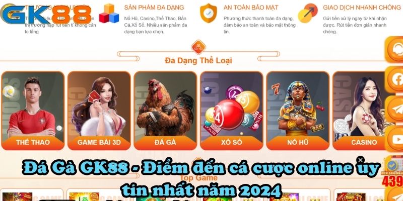 Đá Gà GK88 - Điểm đến cá cược online uy tín nhất năm 2024